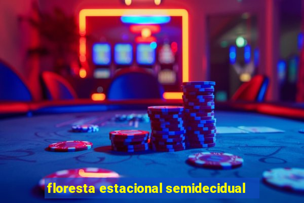 floresta estacional semidecidual